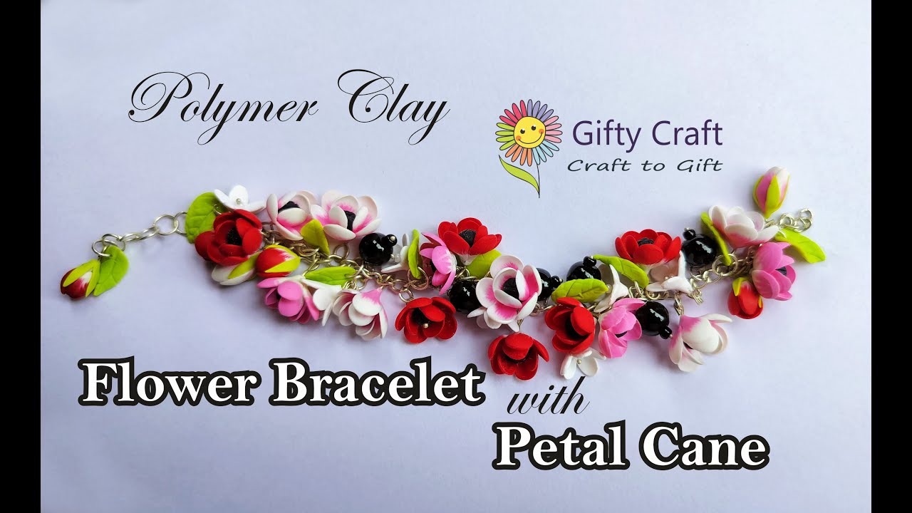 Handmade Flower Bracelet Ideas | Polymer Clay Flower Bracelet with Petal Cane | DIY Flower Bracelet