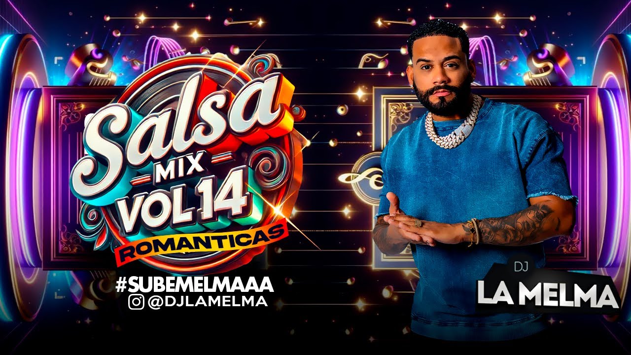 SALSA MIX VOL 14 ROMANTICAS      #Salsa #djlamelma