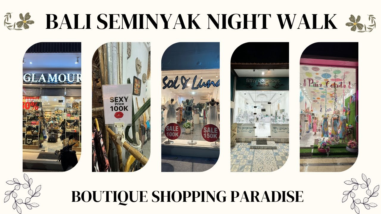 Bali Seminyak Night Street Walking Tour Jalan Raya Seminyak, Bali Shopping