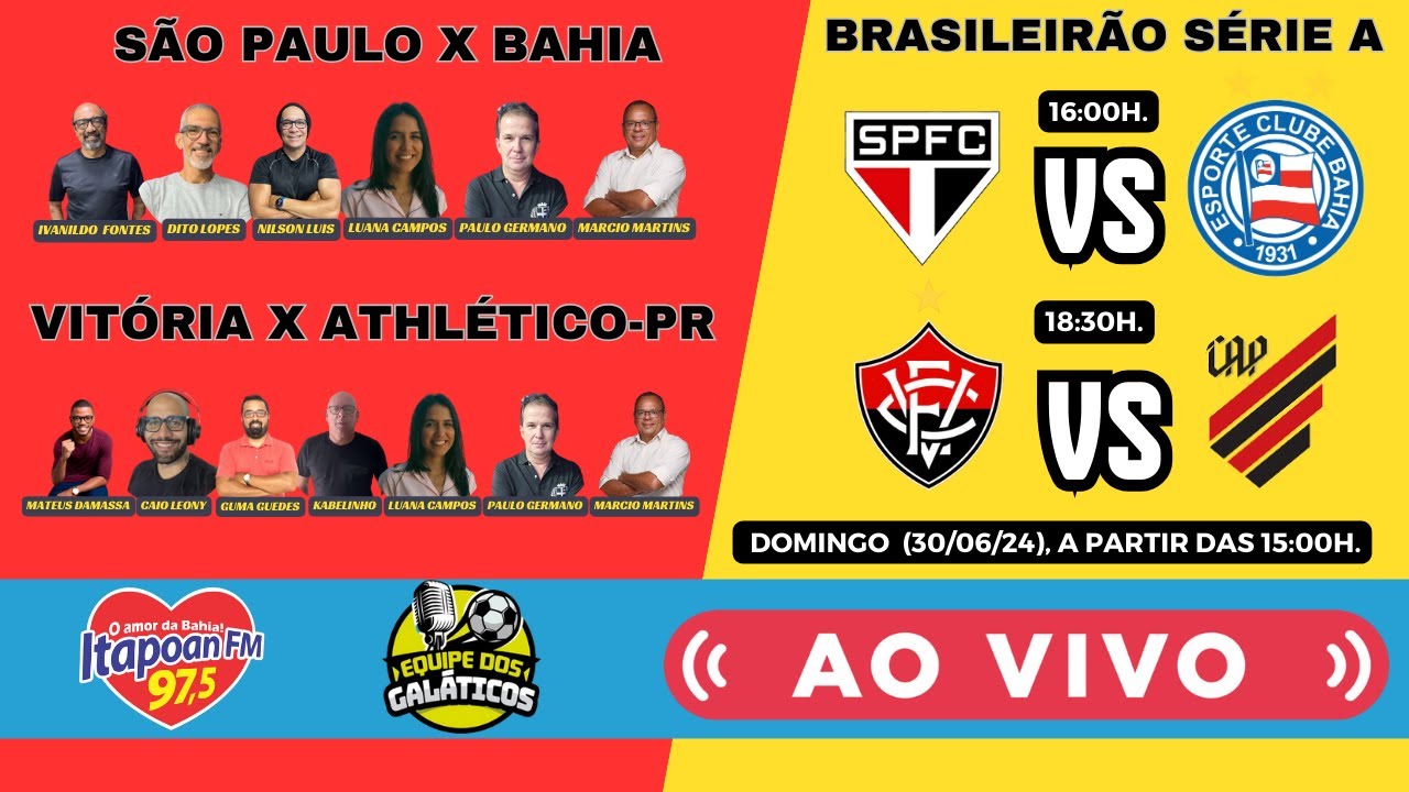 SÃO PAULO 3X1 BAHIA & VITÓRIA 0X1 ATHLÉTICO-PR O VIVO (30/06/24)