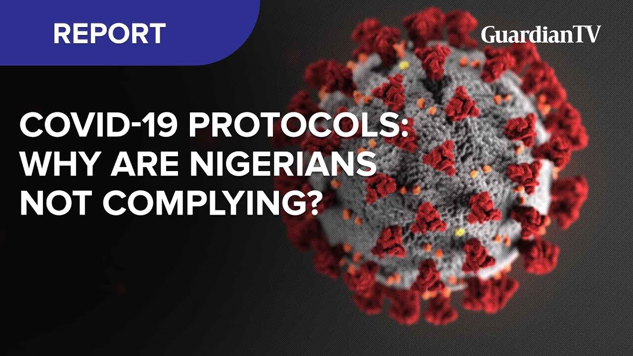 Covid-19 Protocols: Why are Nigerians not complying?