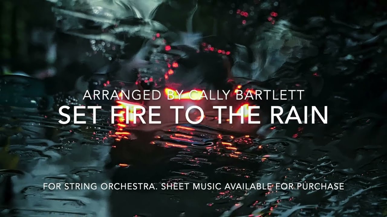 Set Fire to the Rain - Adele - String Orchestra arrangement (Intermediate) - Sheet Music