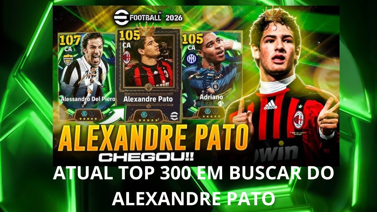 26# SÁBADOU ATUAL TOP 300 | EM BUSCA DO ALEXANDRE PATO NOVO EFOTBALL 2026 🎮🔥