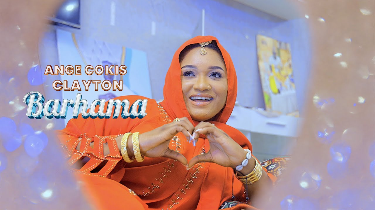 ANGE COKIS FT CLAYTON HAMILTON - BARHAMA-  ( VIDEO OFFICIEL) GAMOU 2024