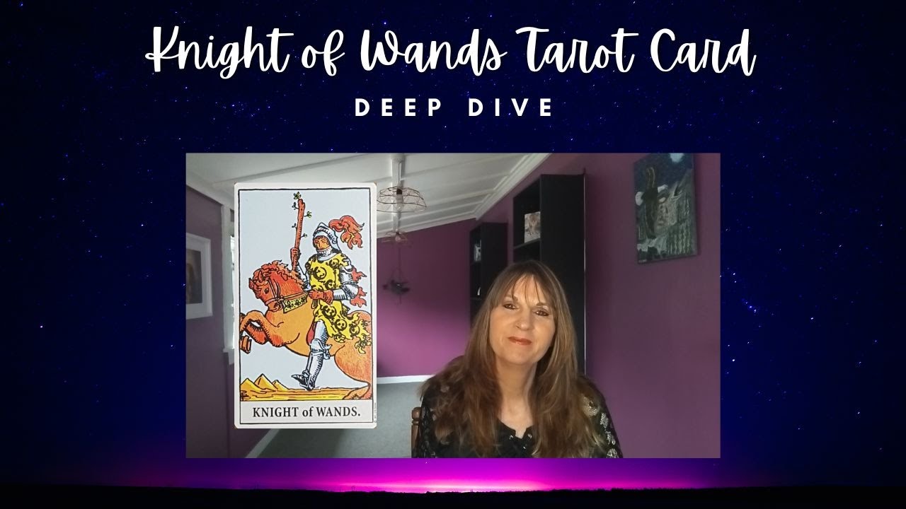 The Knight of Wands Tarot card meaning. Deep dive!