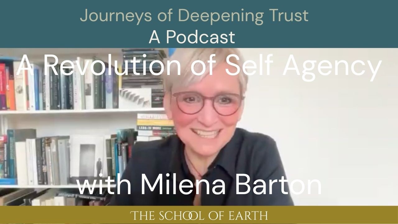#22 Revolution of Self Agency with Milena Barton