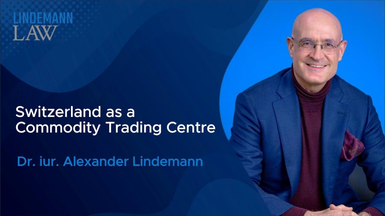 Switzerland as a Commodity Trading Centre