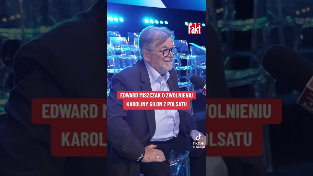 Edward Miszczak o zwolnieniu Karoliny Gilon z Polsatu.