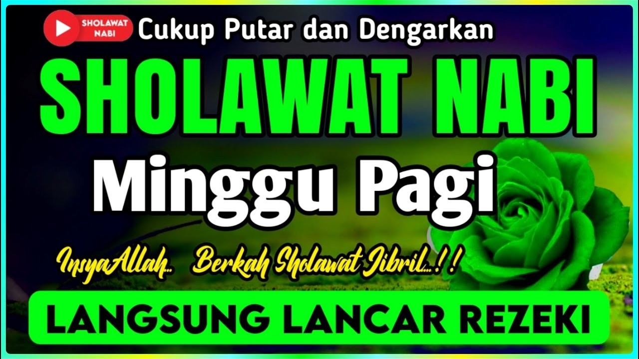 SHOLAWAT PENARIK REZEKI PALING DAHSYAT, Sholawat Nabi Muhammad SAW, SALAWAT JIBRIL PALING MERDU