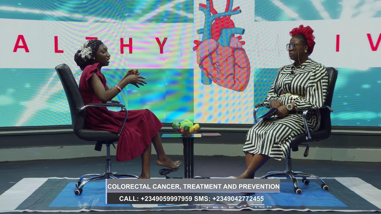 HEALTHY LIVING || COLORECTAL CANCER, TREATMENT AND PREVENTION