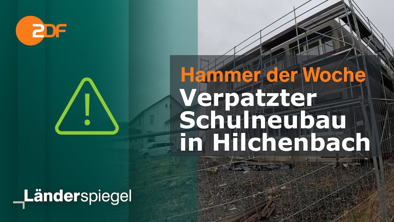Verpatzter Schulneubau in Hilchenbach | Hammer der Woche vom 01.02.25 | ZDF