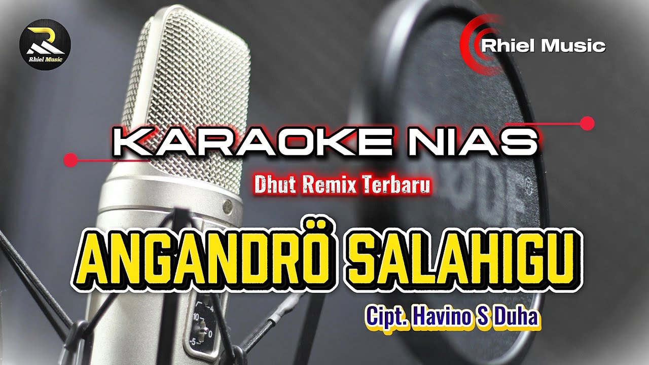 Karaoke Nias - Angandro Salahigu || Dhut Remix Terbaru ✓ Cipt. Havino S Duha
