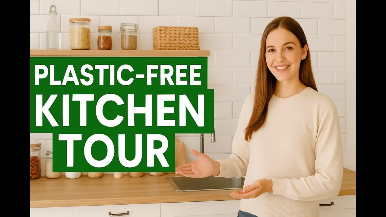 Plastic-Free Kitchen Tour (Eco-Friendly Living Tips for a Sustainable Home)