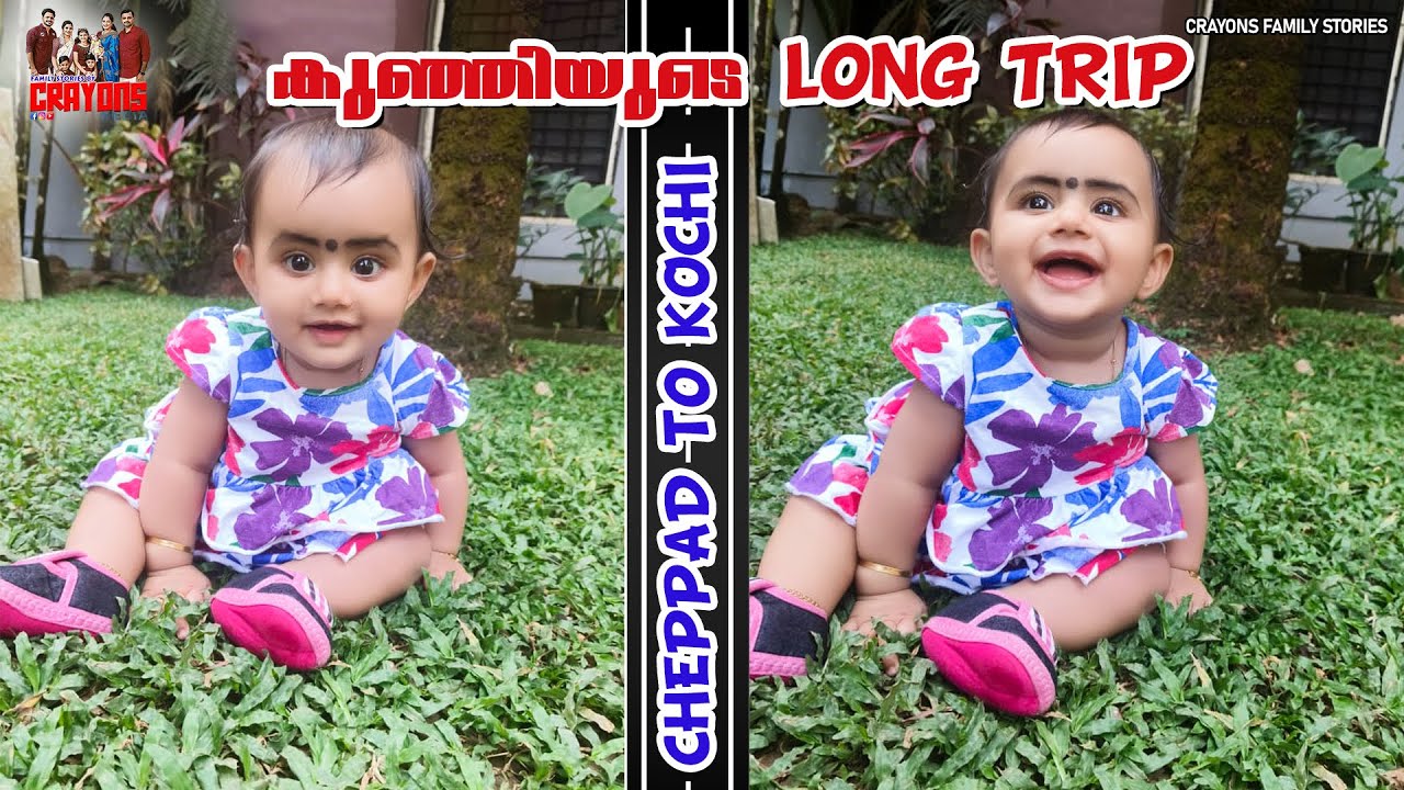 കുഞ്ഞിയുടെ Long ട്രിപ്പ് | Cheppad to kochi | Vlog | Crayons Media
