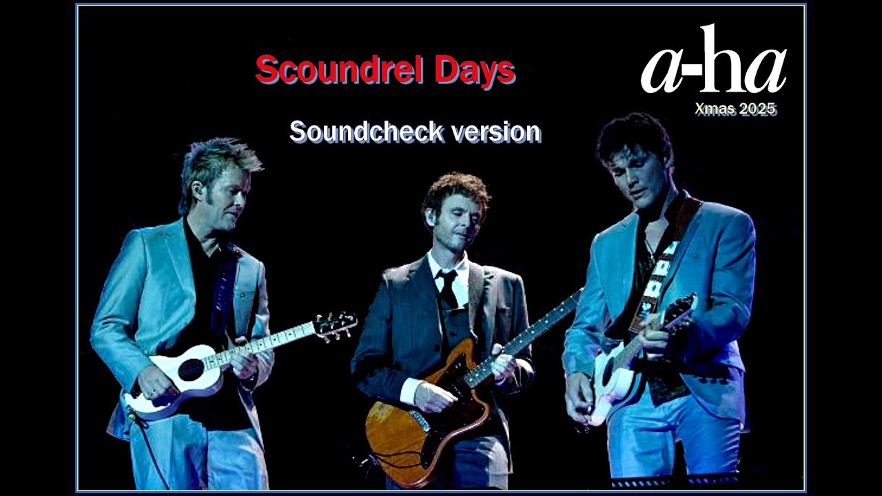 a-ha -  Scoundrel Days (soundcheck version)