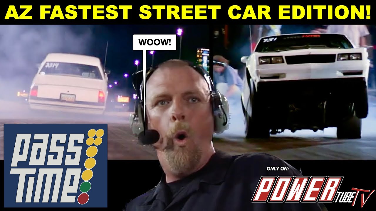 PASS TIME DRAG Racing Gameshow! Arizona’s Fastest Street Car Edition! Full Episode