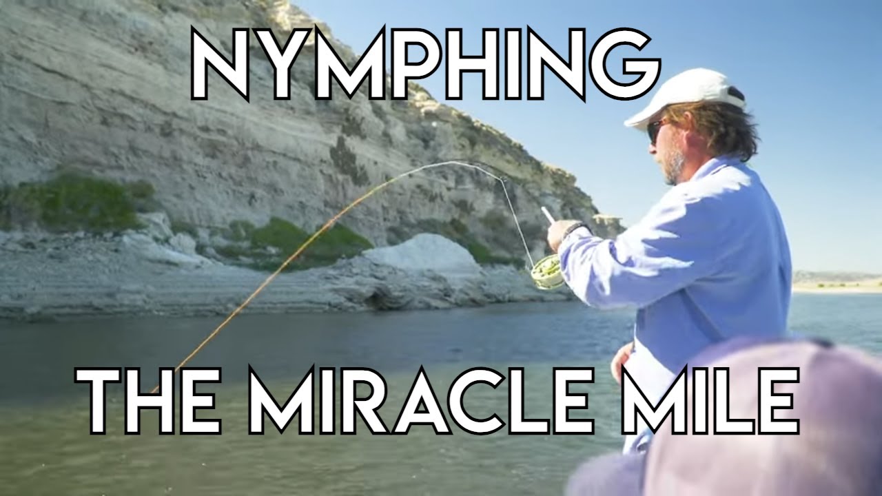 Nymphing the Miracle Mile | Wyoming
