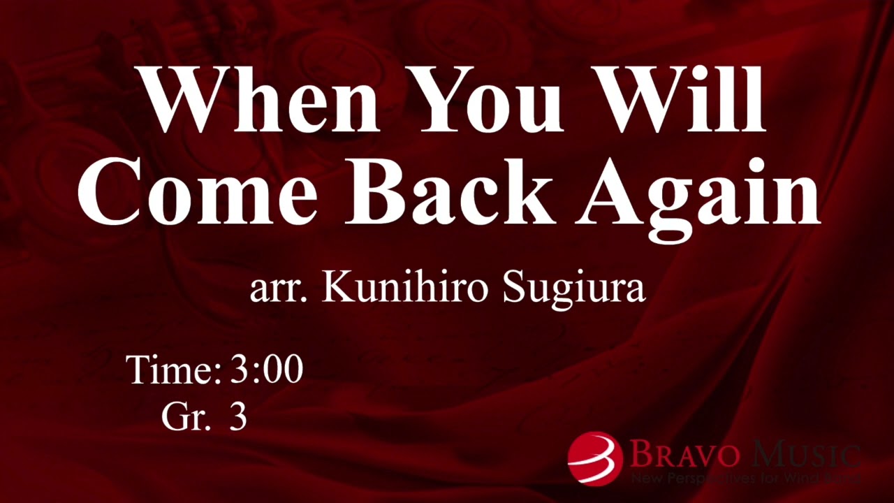 When You Will Come Back Again (arr. Kunihiro Sugiura)