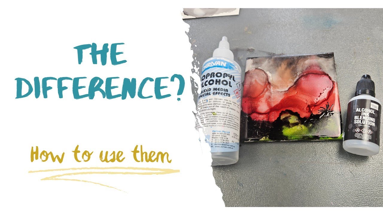 Alcohol Ink Blending Solution VS Isopropyl Alcohol