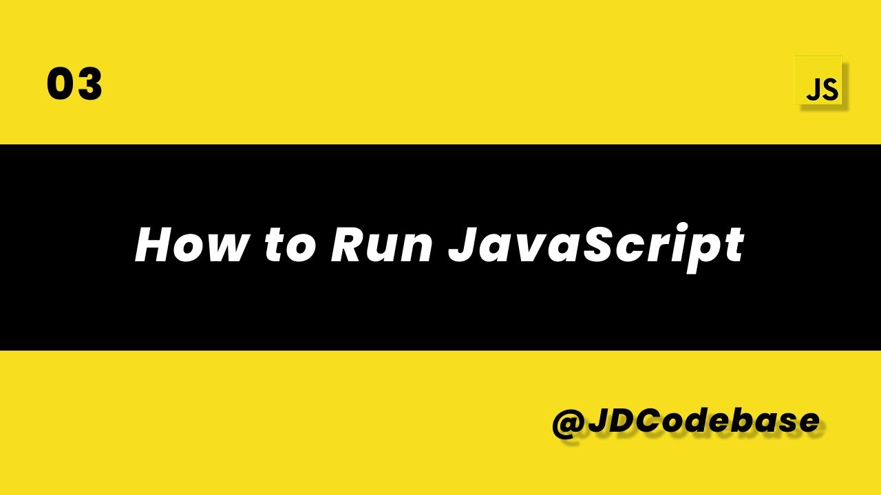 How to Run JavaScript | Beginner&rsquo;s Guide (Browser Console, Node.js, Online Editors) | JDCodebase