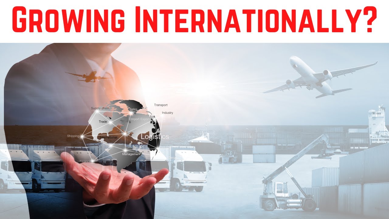 Expansion Modes for International Business: How Should Your Company Grow?