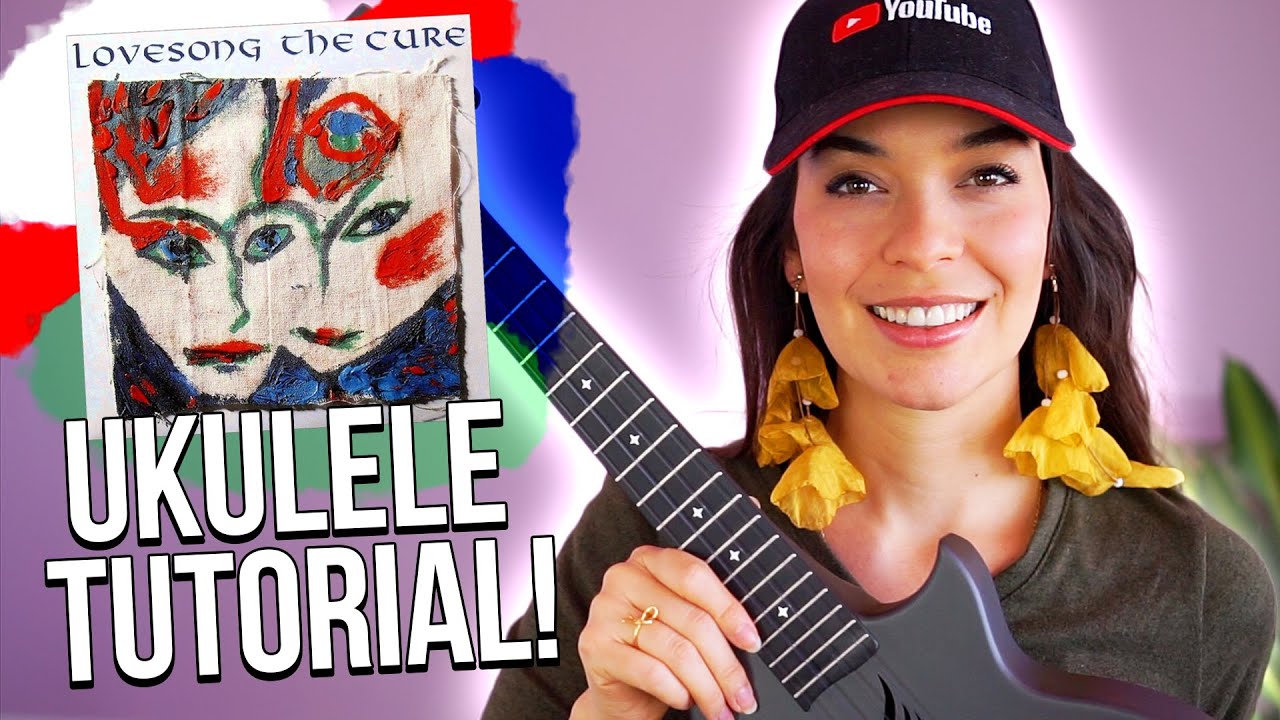 LOVESONG by The Cure - Ukulele Tutorial Taught by a Music Teacher