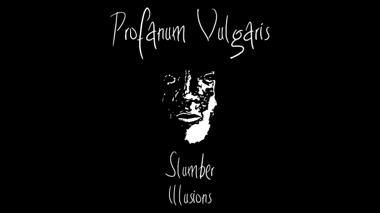 Profanum Vulgaris - Slumber Illusions (EP) (2009)