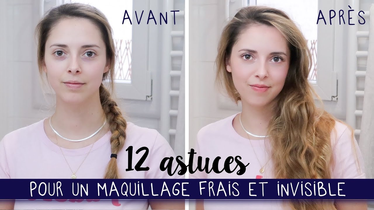 12 astuces maquillage INVISIBLE & NATUREL | no makeup makeup hacks