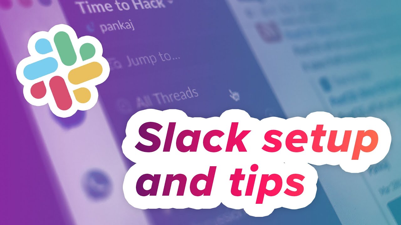 Set up Slack - Plus, my favorite tips & tricks!
