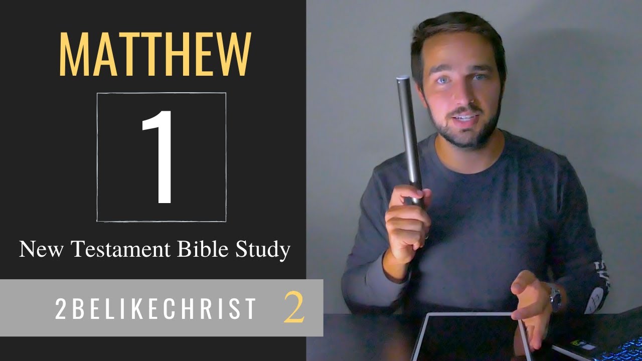 MATTHEW 1 - Bible Study with Notes - 2BeLikeChrist