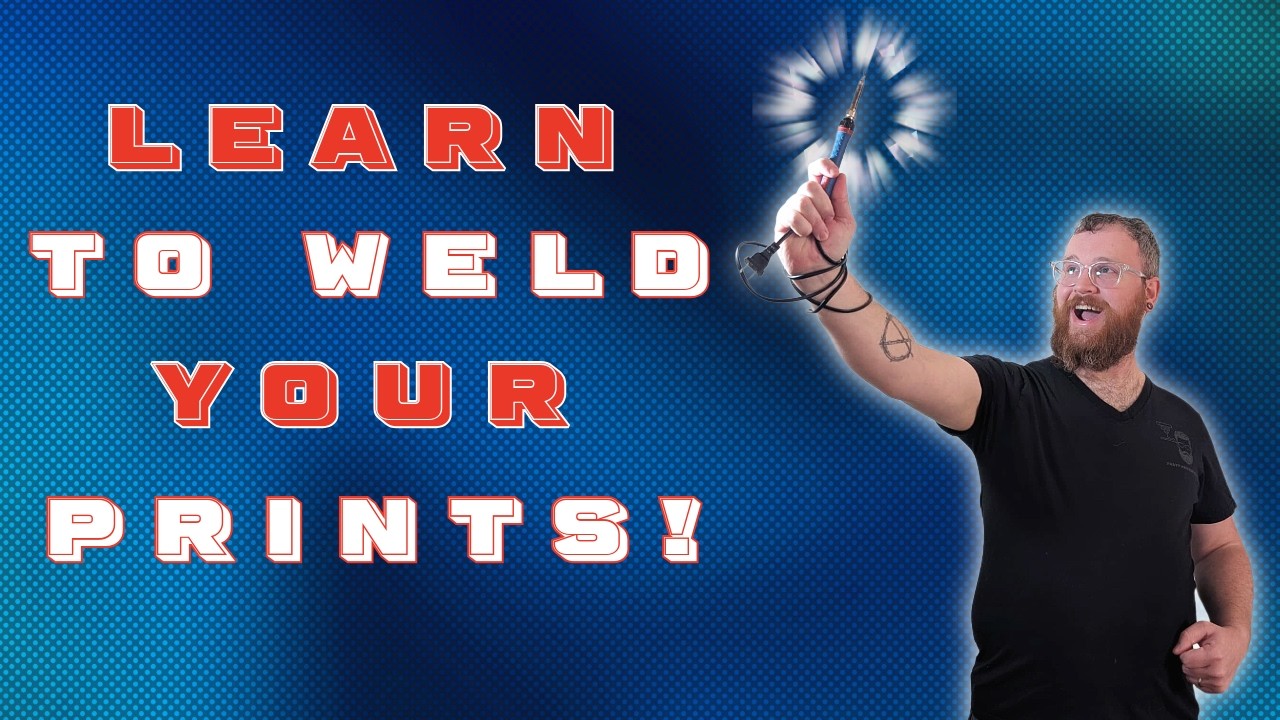 How to Weld Your 3D Prints!