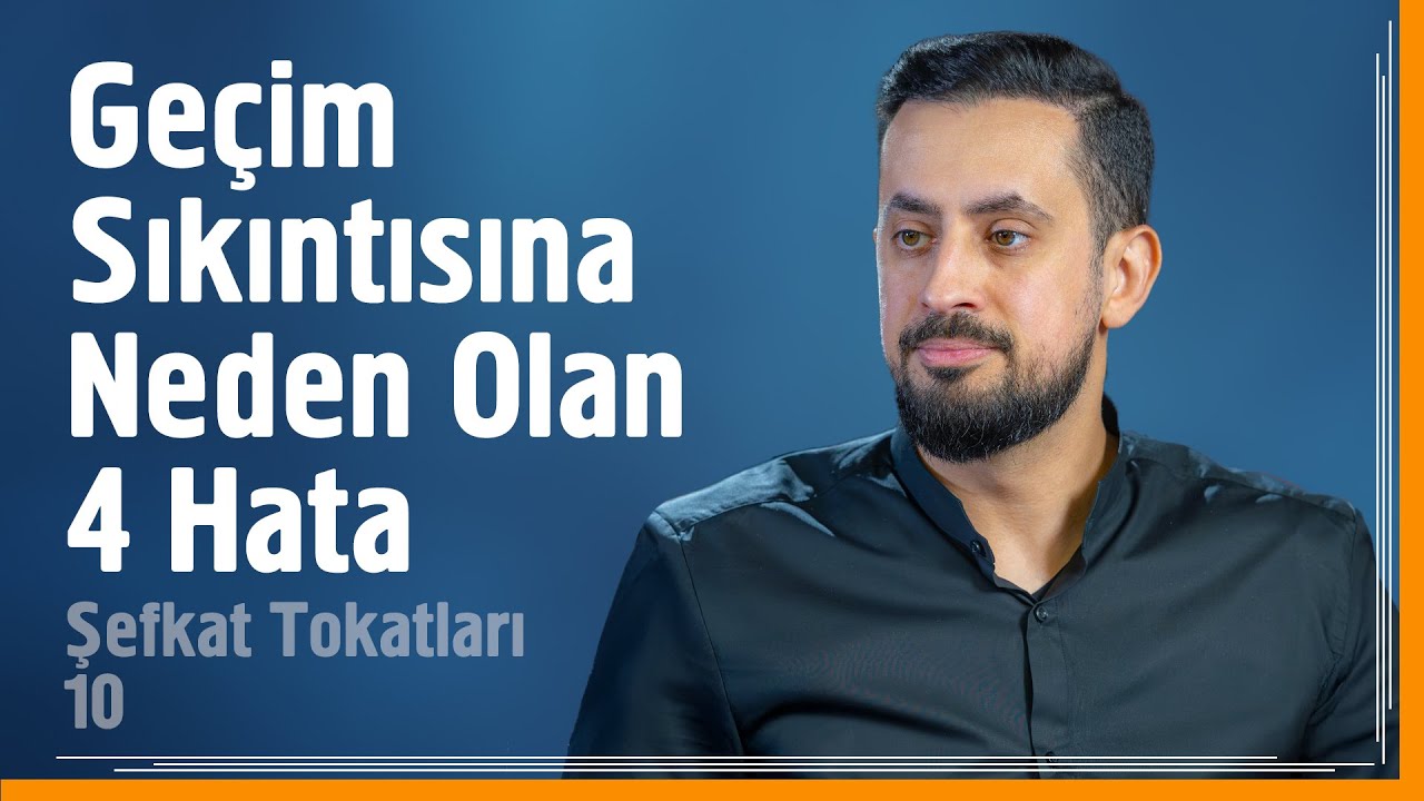 Geçim Sıkıntısına Neden Olan 4 Hata - Şefkat Tokatları 10 - Dereli Hafız Ahmed | Mehmet Yıldız