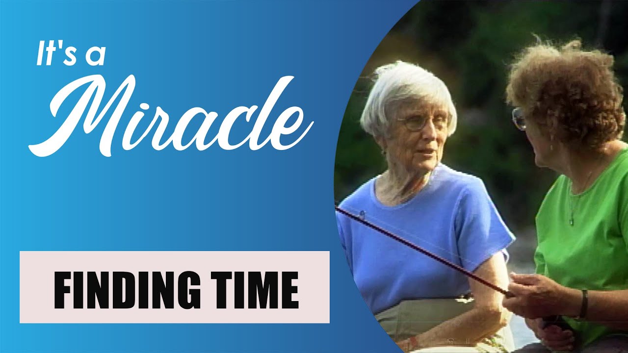 Finding Time - It's a Miracle