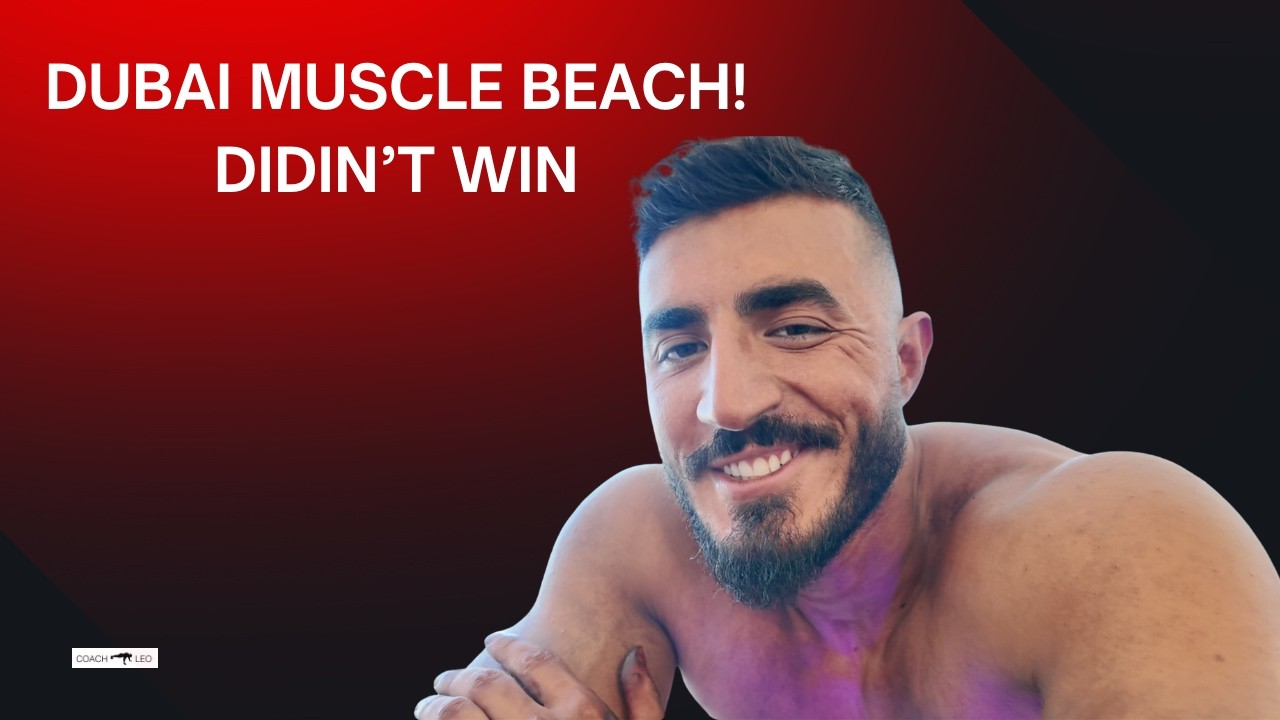 DUBAI MUSCLE BEACH | DIDN'T WIN