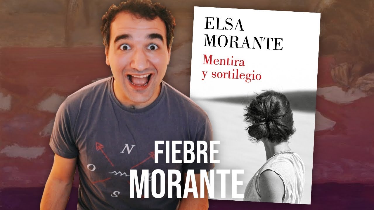 Mentira y sortilegio, de Elsa Morante | RESEÑA
