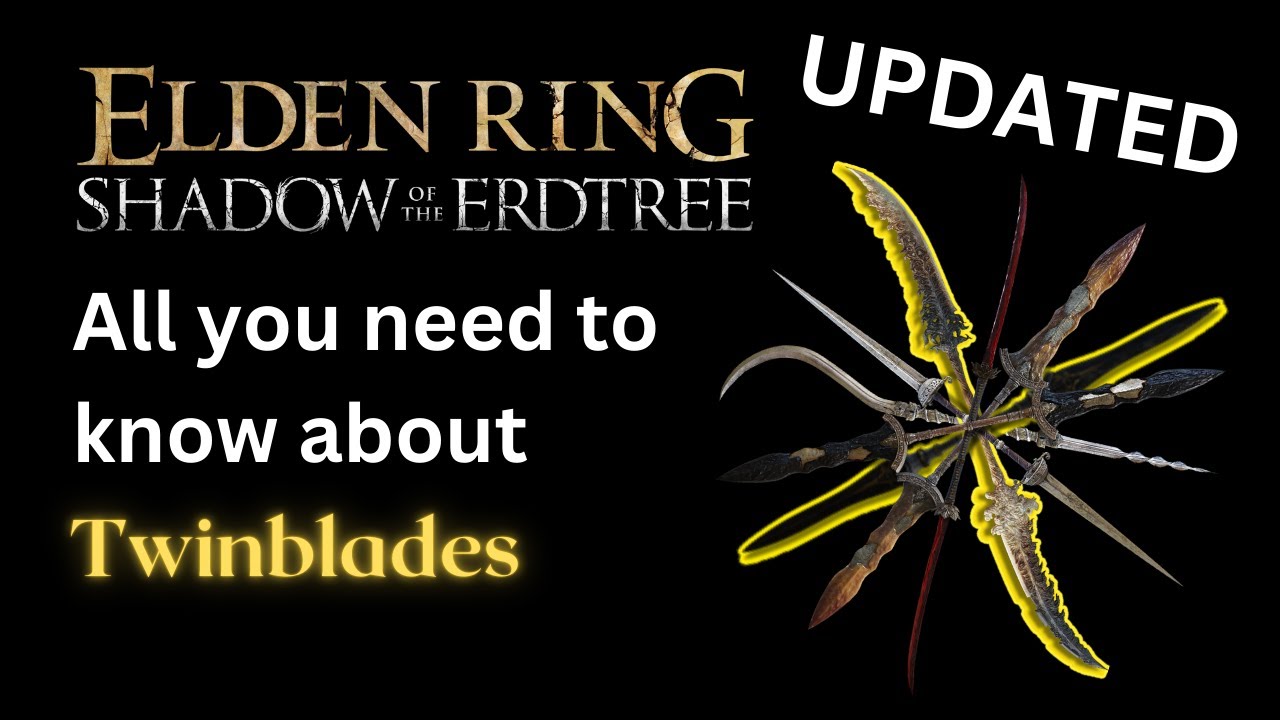 The BEST Twinblades Guide (In-depth Detailed Breakdown and Review) Elden Ring Shadow of the Erdtree
