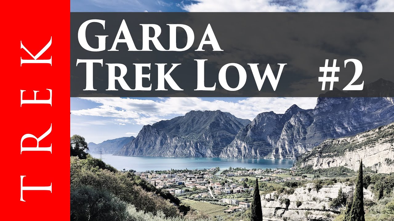 Garda Trek Low #2 - da Arco a Riva del Garda