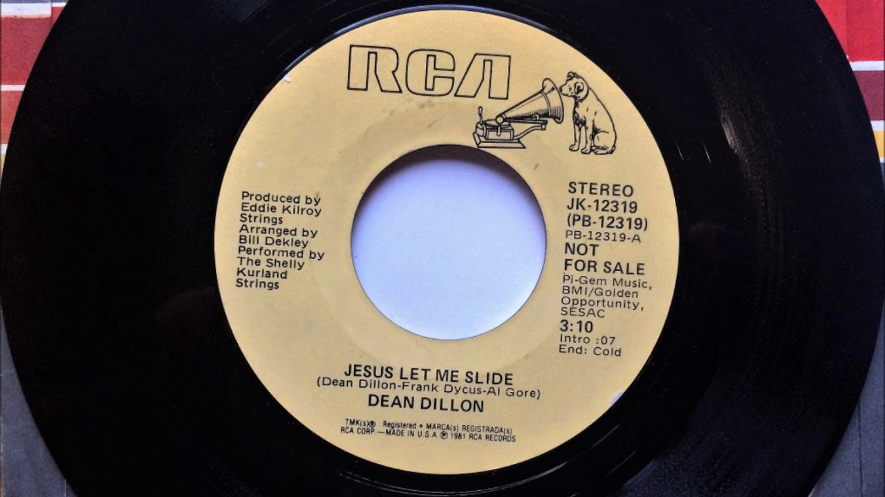 Jesus Let Me Slide , Dean Dillon , 1981