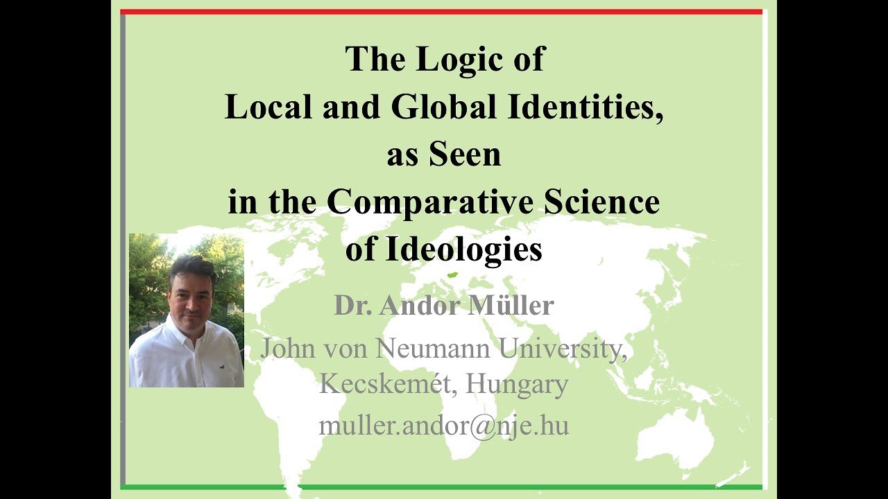 Dr. Andor Müller: The Logic of Local and Global Identities...