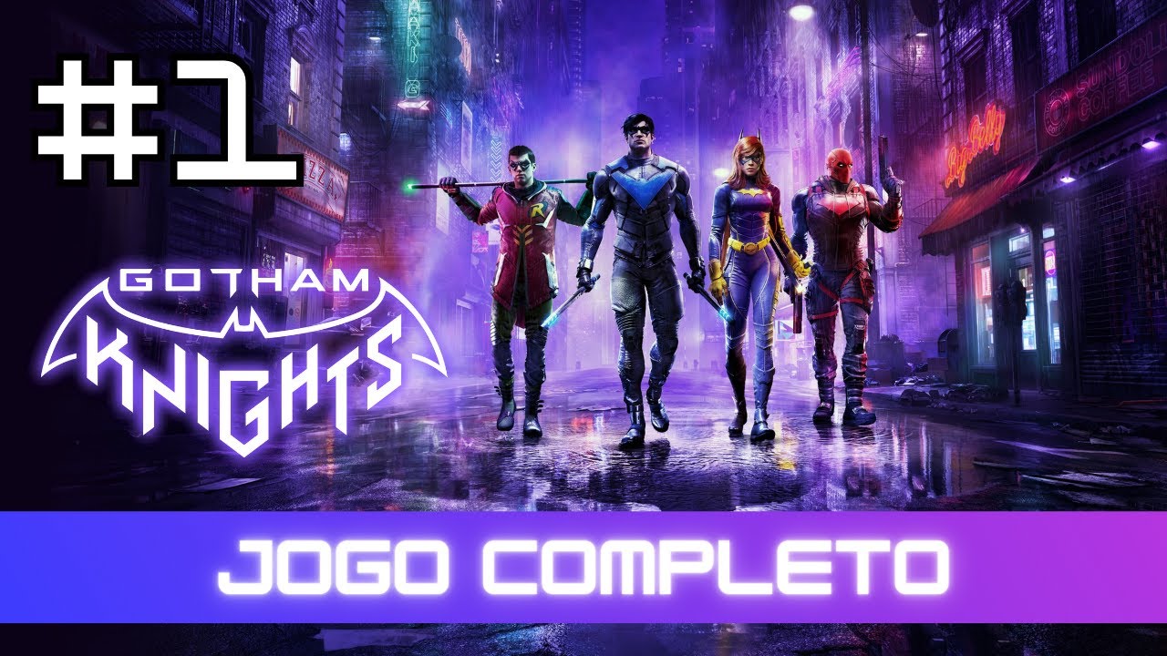 Gotham Knights | Jogo Completo Sem Coment&aacute;rios (Dublado em Portugu&ecirc;s PT-BR) - Parte #1