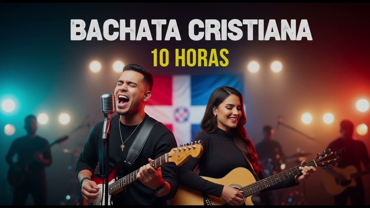 10 Horas De Bachata Cristiana 2026