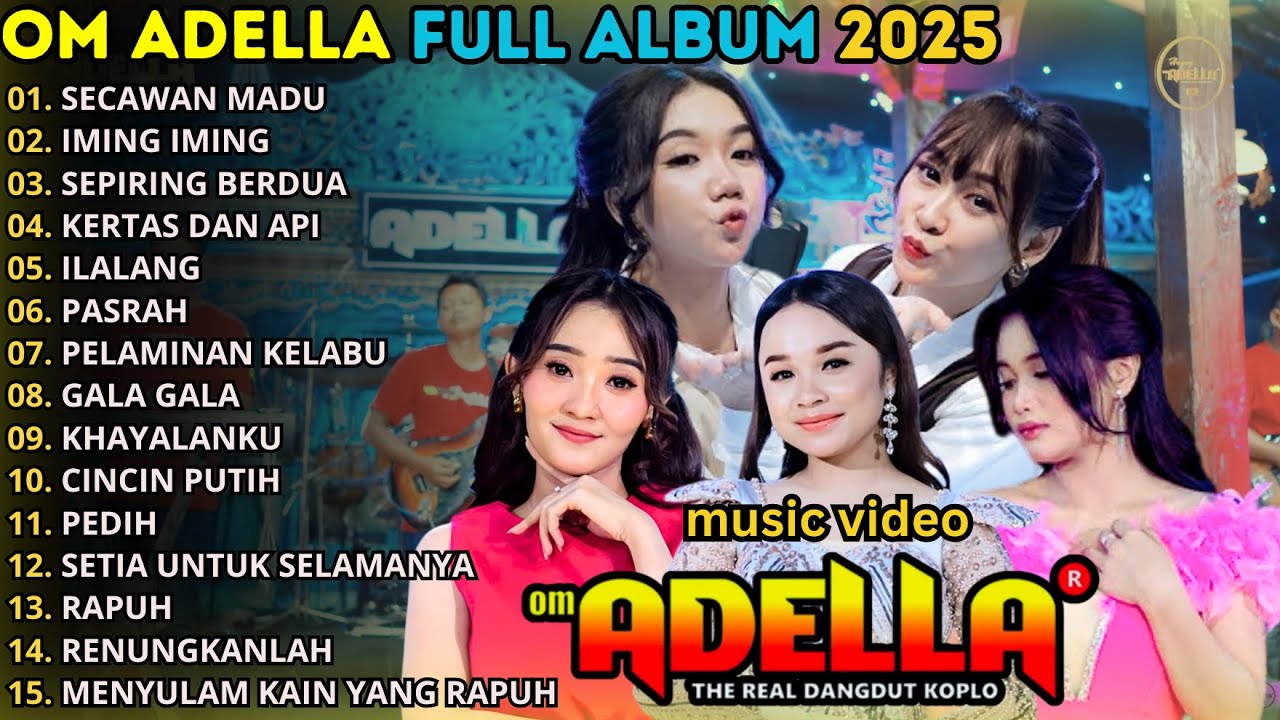 SECAWAN MADU - IMING IMING - SEPIRING BERDUA -  ADELLA FULL ALBUM TERBARU 202 5 || tasya rosmala
