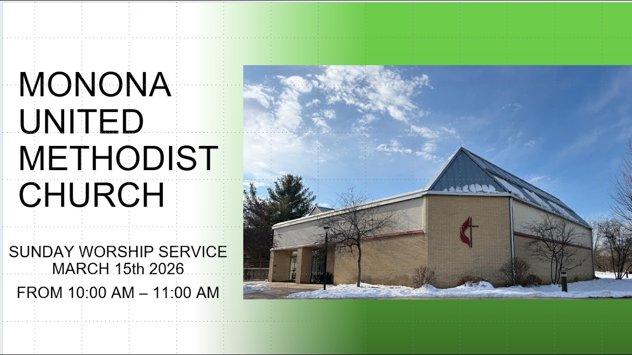 [Monona UMC] Sunday Worship Service March 15, 2026