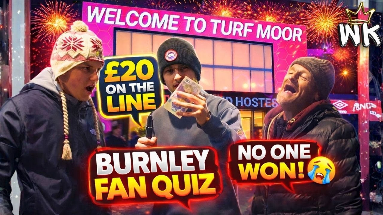 We Offered Burnley Fans £20… NO ONE Won 😳🔥 | Fan Quiz