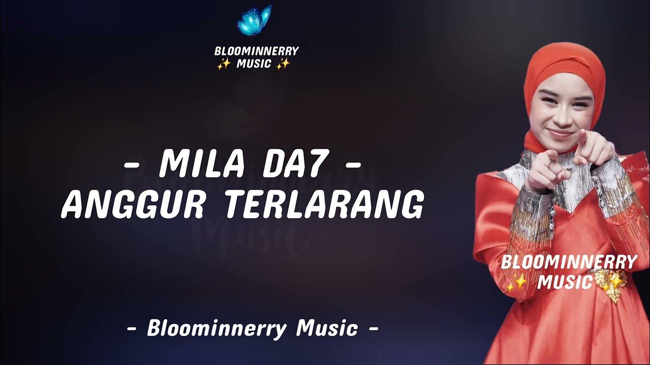 Mila (Bogor) - Anggur Terlarang Lirik || Lirik Lagu Anggur Terlarang versi Mila Da7