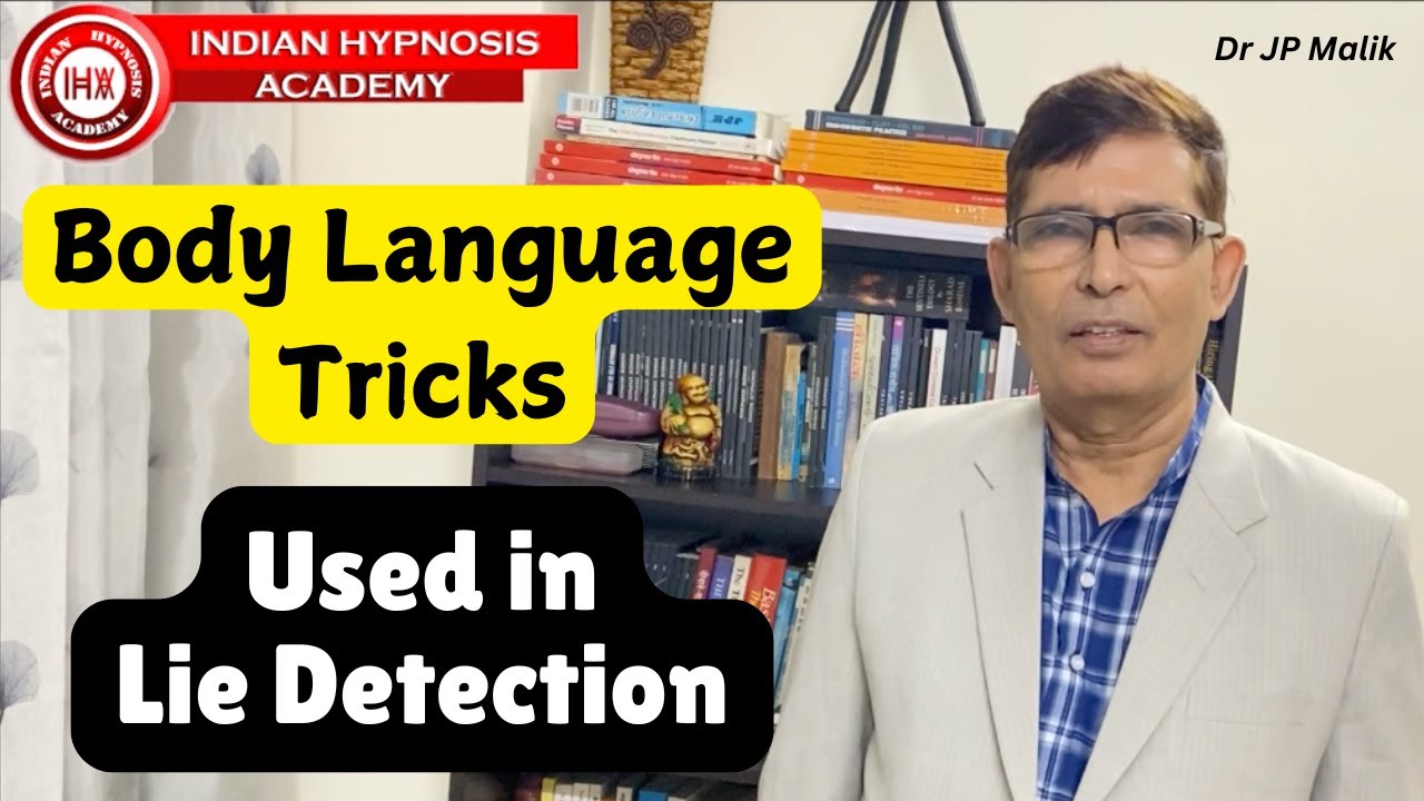 10 Body Language Tricks Used in Lie Detection | Explained by Dr JP Malik (in Hindi)