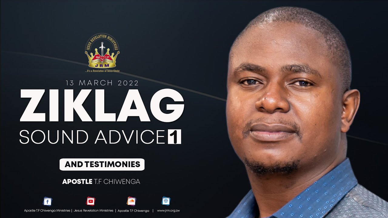 Ziklag Sound Advice (1)   |   13 March  2022 | Apostle T.F Chiwenga