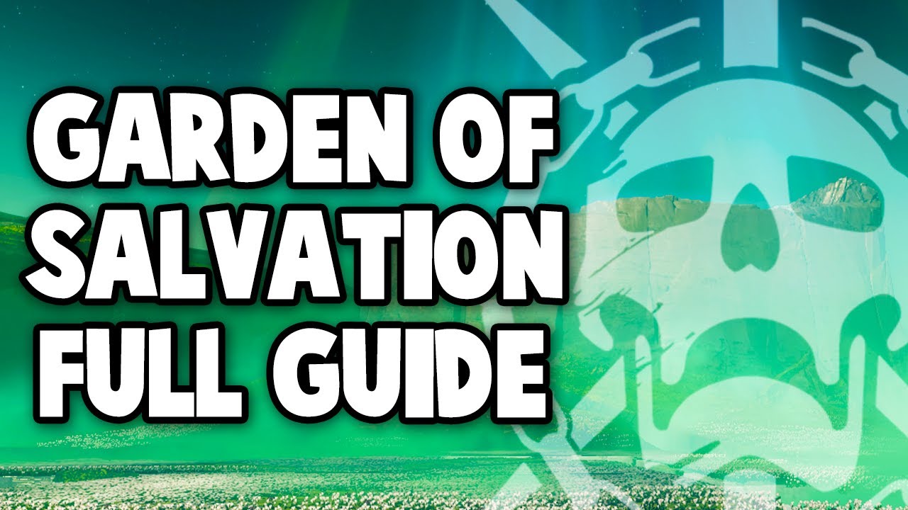 Destiny 2: Garden of Salvation Raid - Full Guide for All Encounters