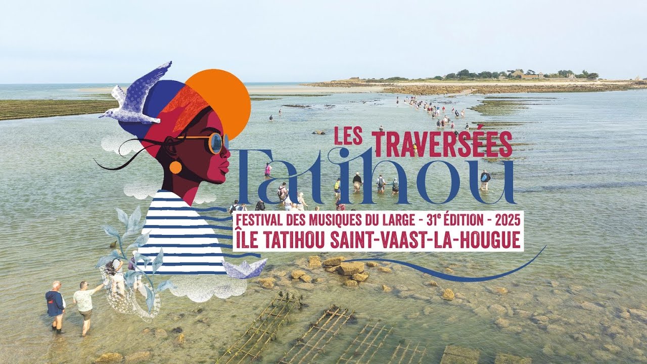 #Festival | 31ème édition des Traversées Tatihou (aftermovie) 🎉