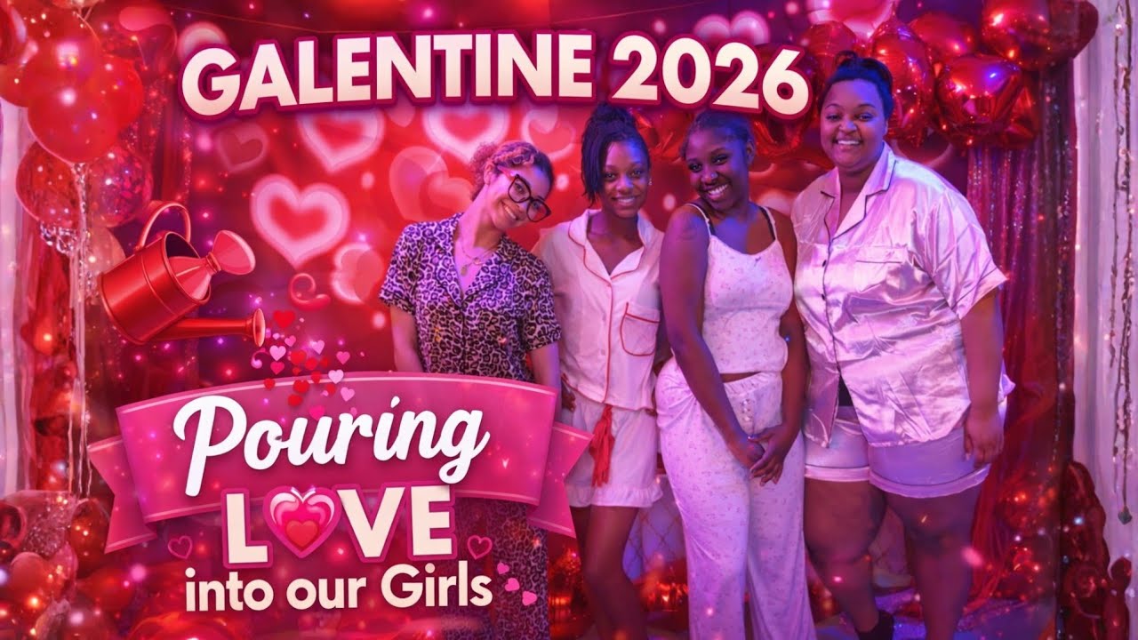 Galentine’s 2026 💗 Pouring Love Into Our Girls ✨️
